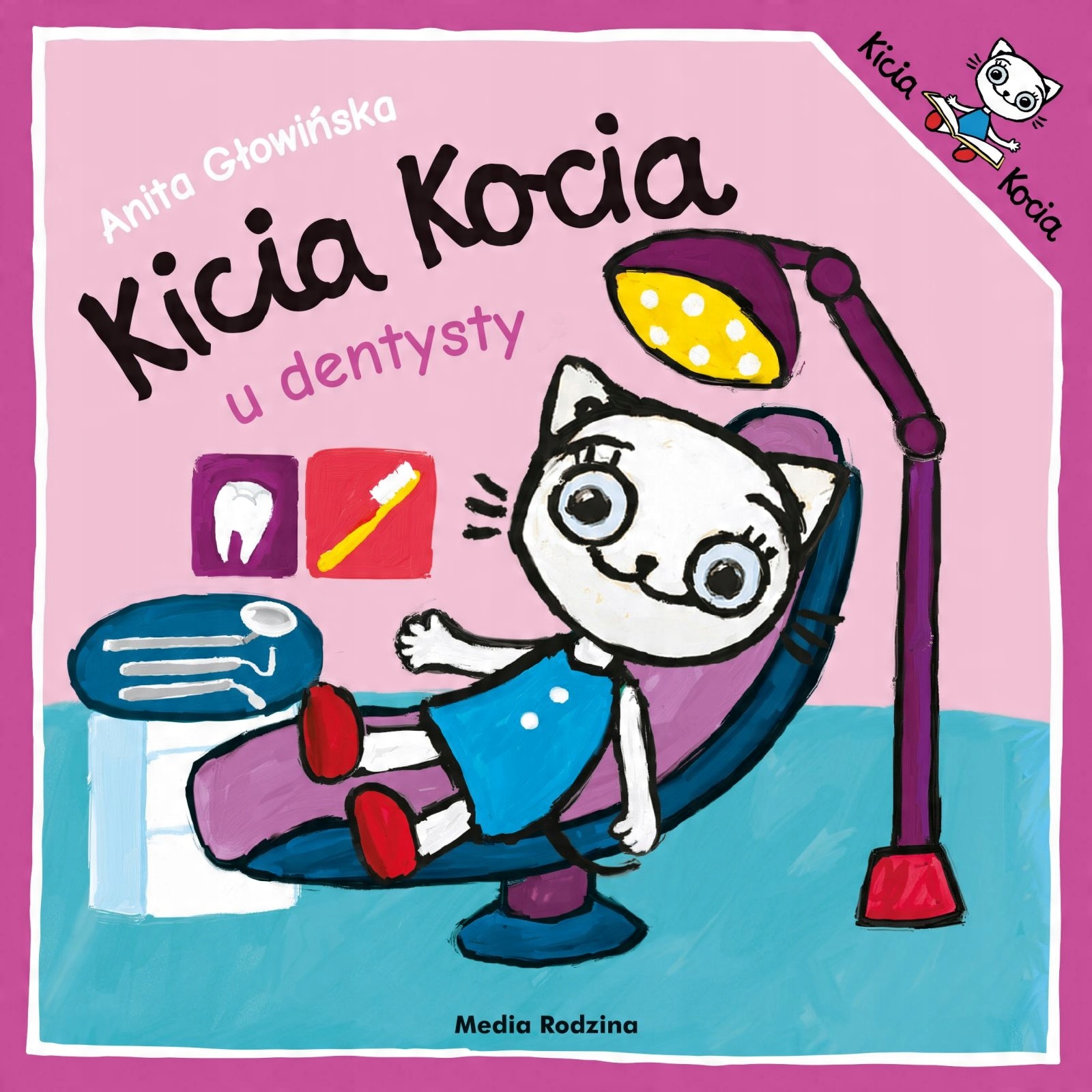 

Kicia Kocia u dentysty Anita Głowińska