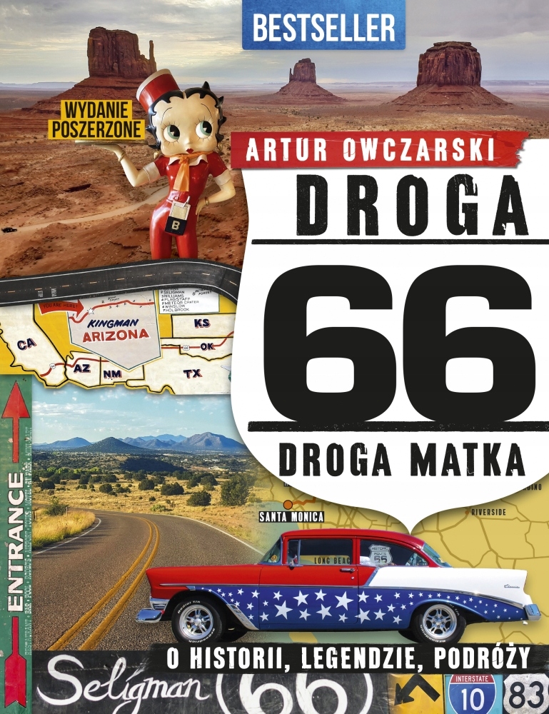 

Droga 66. Droga matka. O historii, legendzie, podr