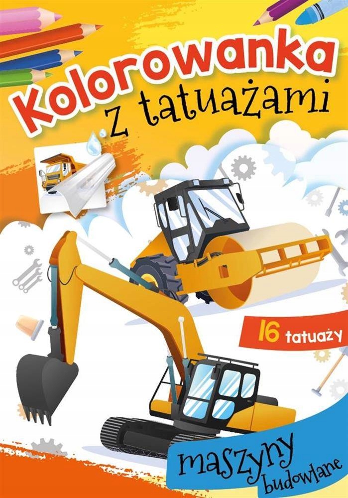 

Kolorowanka z tatuażami. Maszyny budowlane