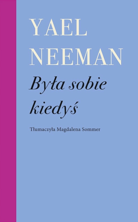 

Była sobie kiedyś Yael Neeman