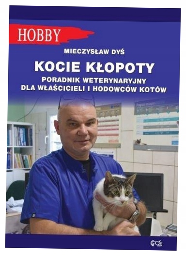 Kocie kłopoty. Poradnik weterynaryjny dla