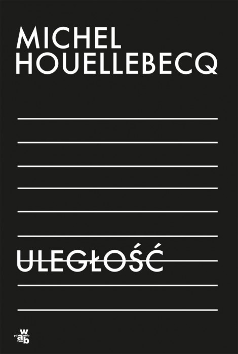 

Uległość Michel Houellebecq