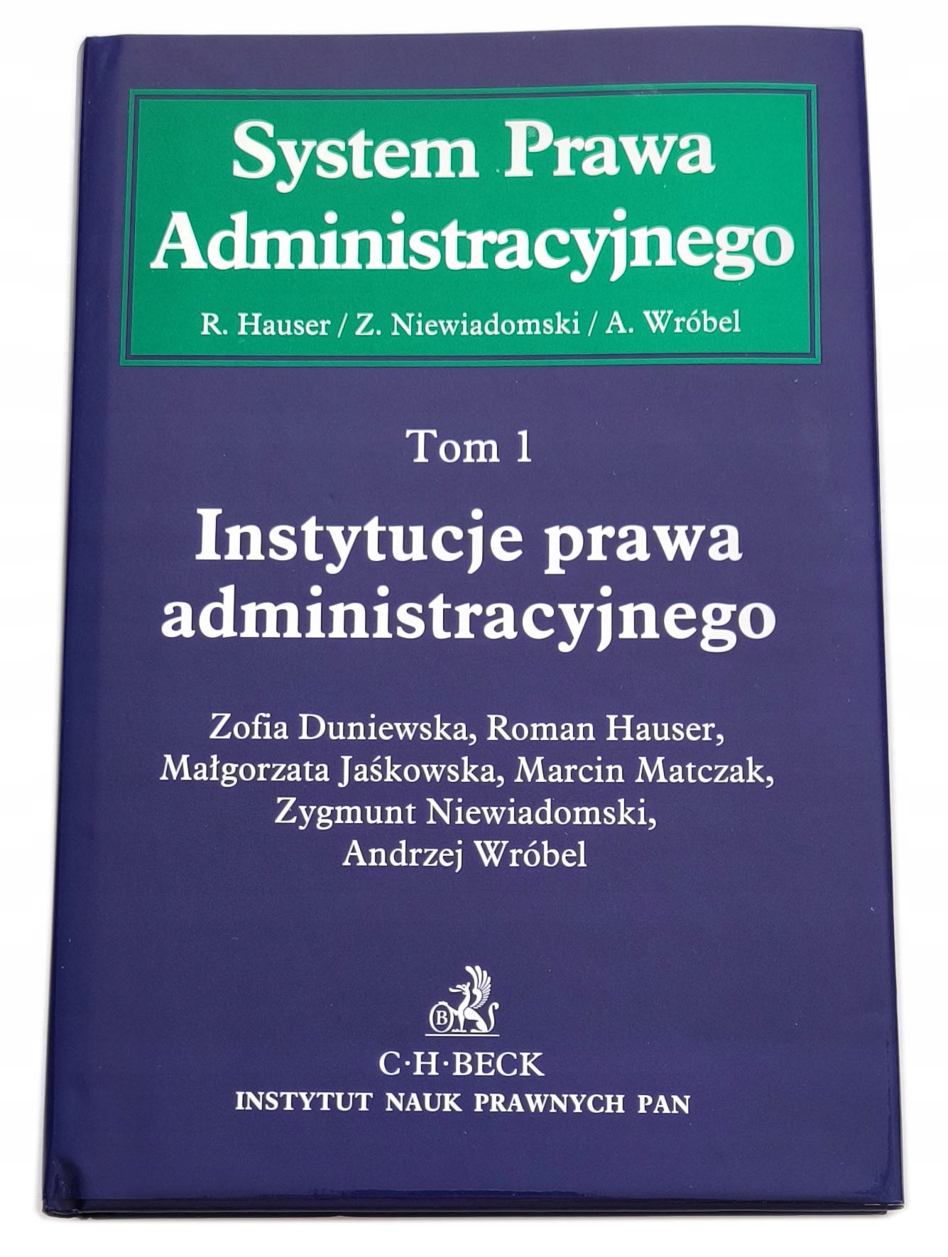System Prawa Administracyjnego. Tom 1. Instytucje Prawa Administracyjnego