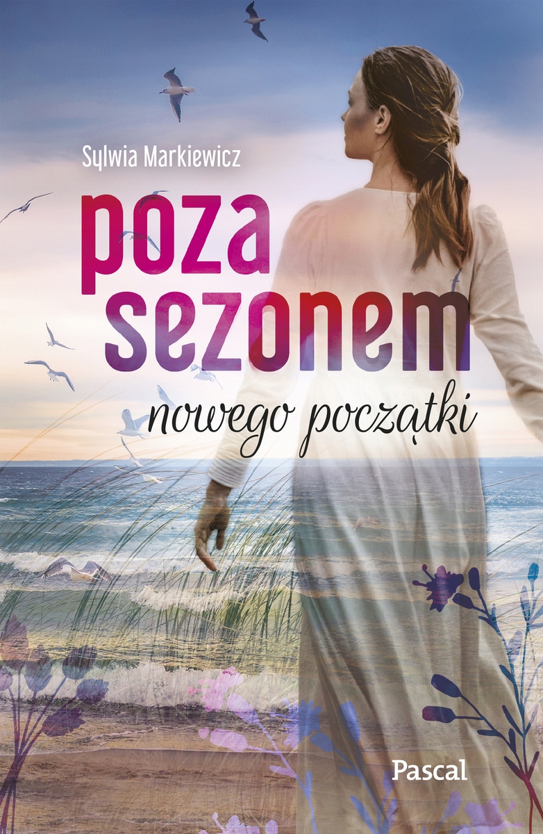 Poza sezonem. Nowego początki Sylwia Markiewicz