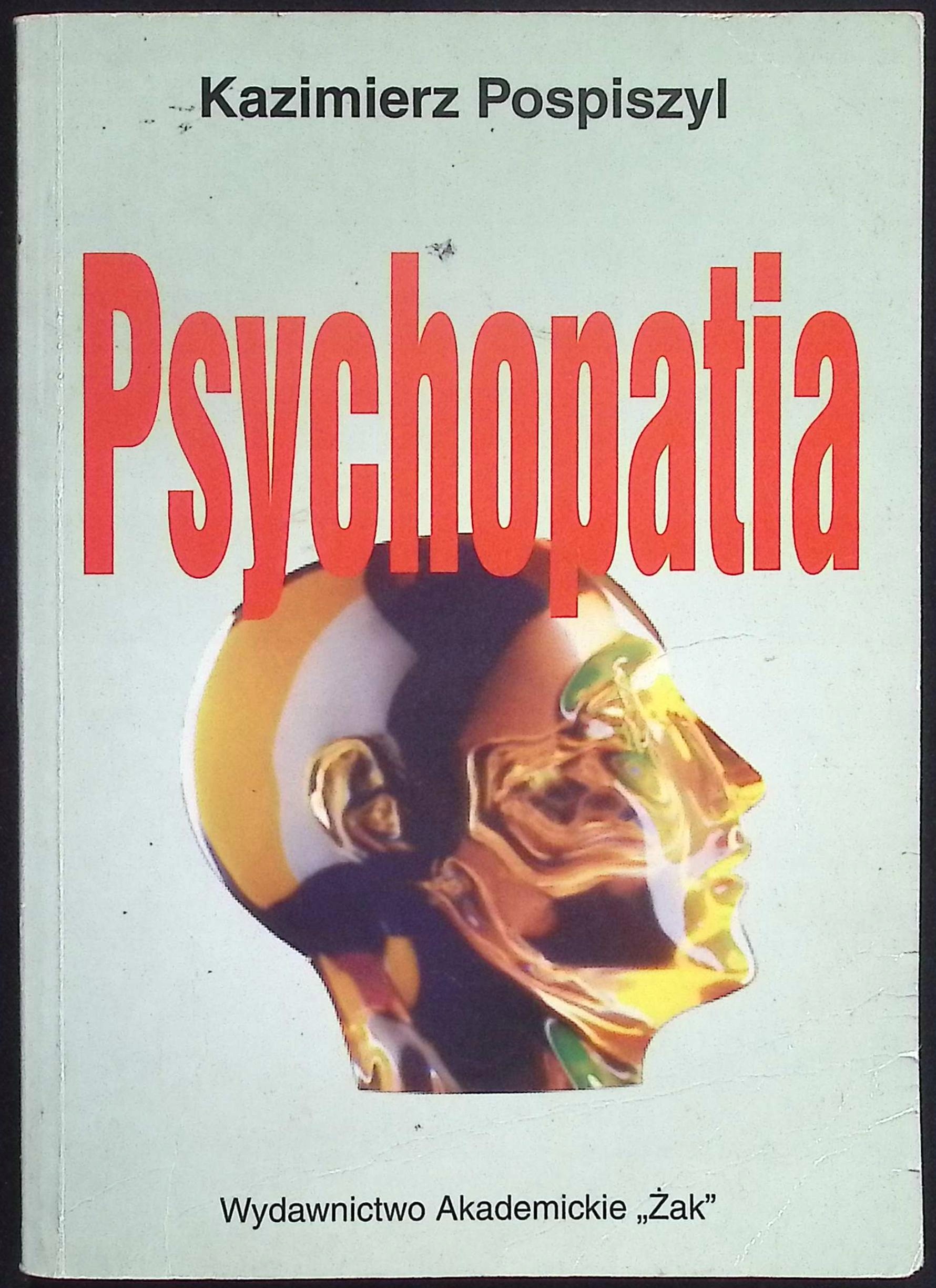 Psychopatia Kazimierz Pospiszyl