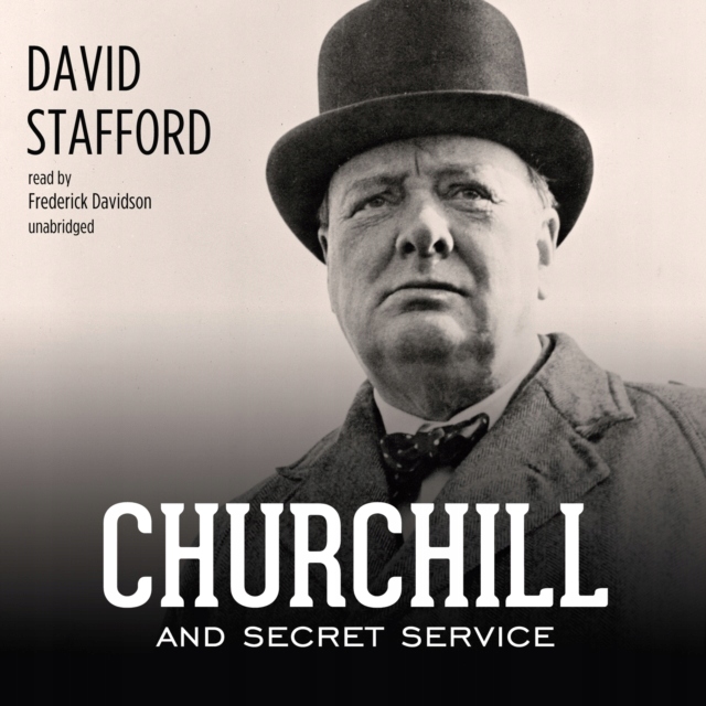 Churchill and Secret Service - Stafford, David