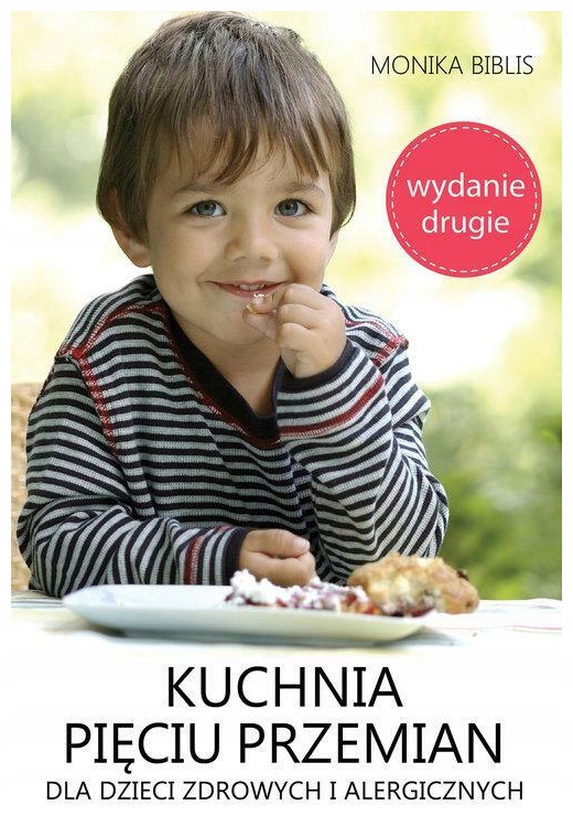 Kuchnia pięciu przemian dla dzieci zdrowych