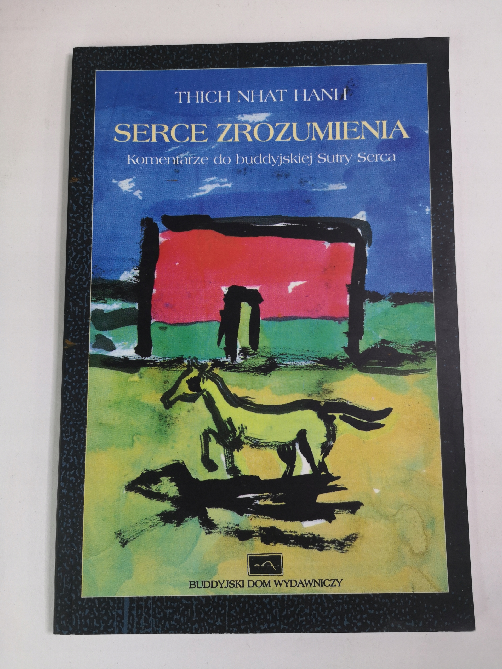 SERCE ZROZUMIENIA THICH NHAT HANH