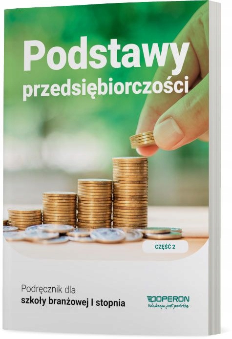

Podstawy przedsiębiorczości Podr. Część 2 branżowa