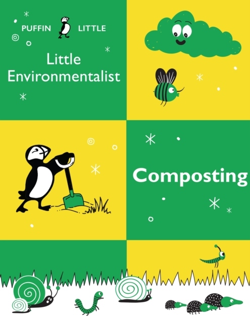 Puffin Little Environmentalist: Composting (2020)