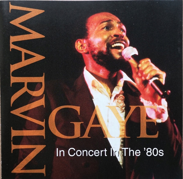 Marvin Gaye – In Concert In The '80s Nowa
