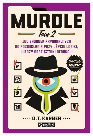 100 zagadek kryminalnych do rozwikłania Murdle T.2