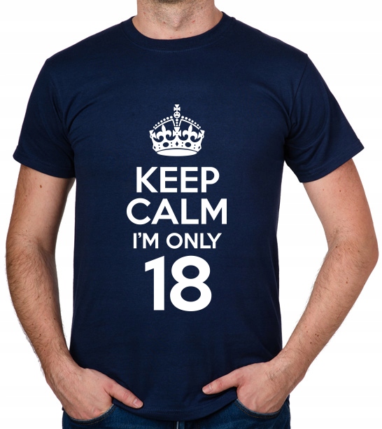 

koszulka Keep Calm I'M Only 18 prezent