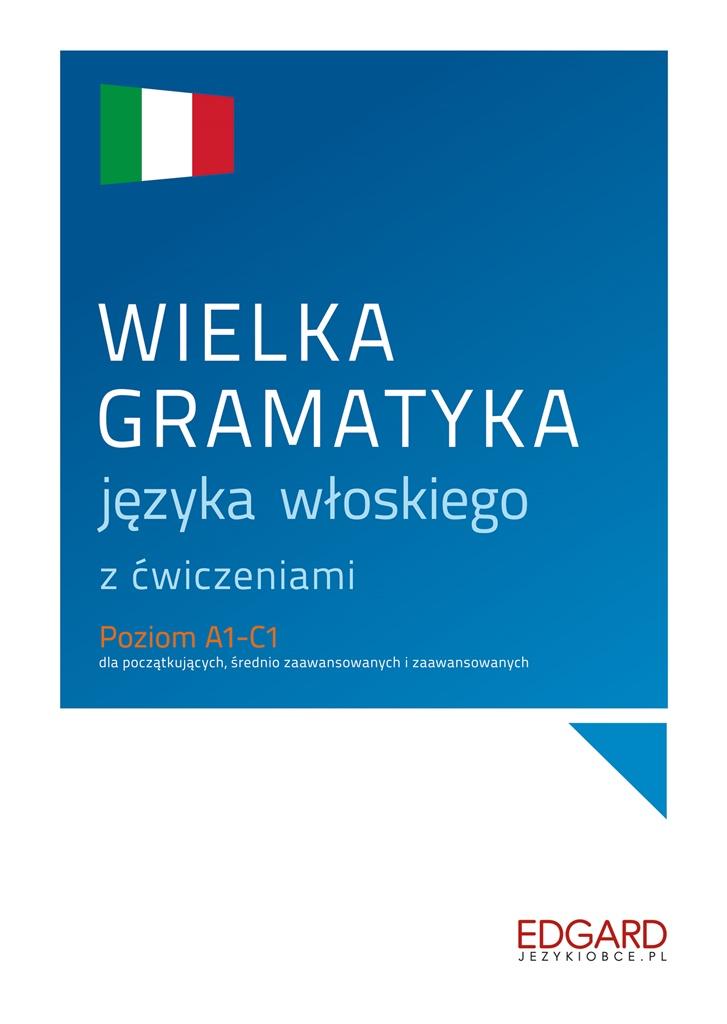 

Wielka Gramatyka Języka Włoskiego Z Ćwiczeniami