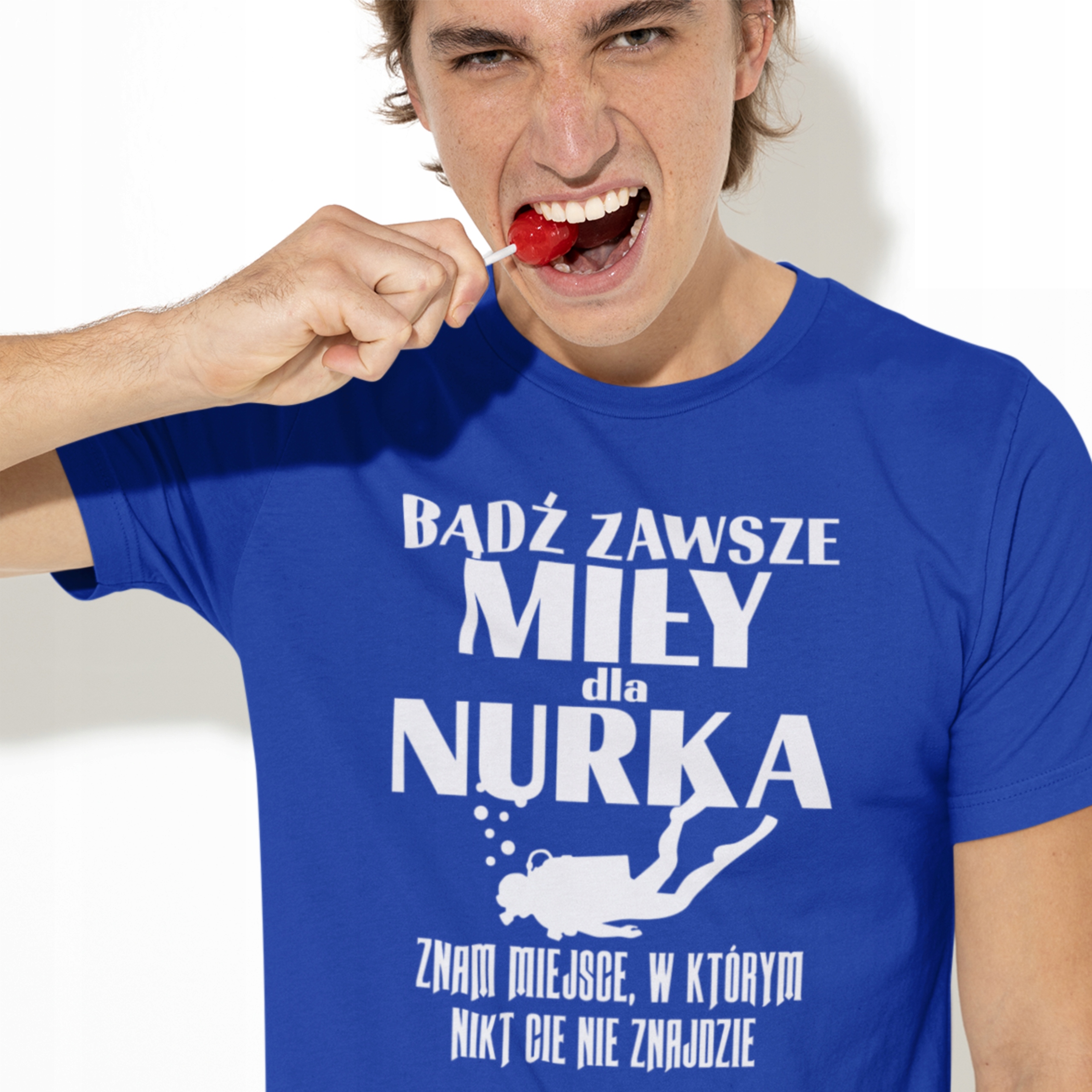 

Męska Koszulka Bądź zawsze miły dla Nurka
