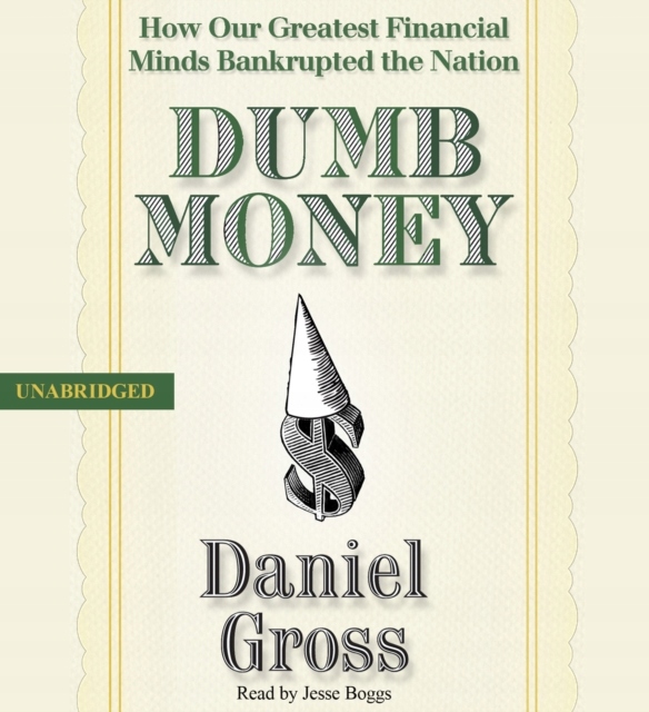 Dumb Money - Gross, Daniel AUDIOBOOK