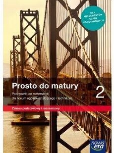 PROSTO DO MATURY 2. MATEMATYKA. LICEUM I TECHNIK..