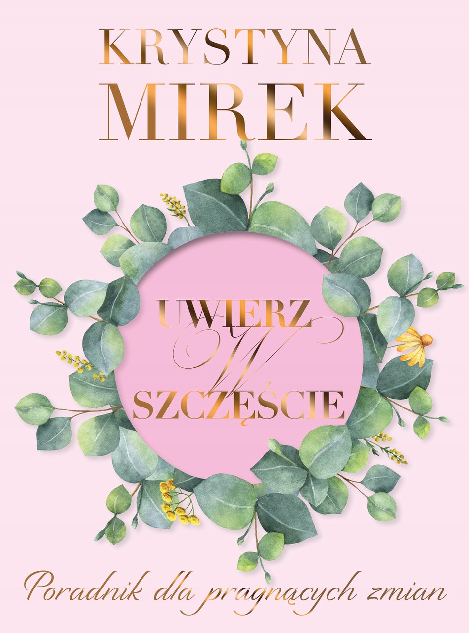 

Uwierz W Szczęście Krystyna Mirek