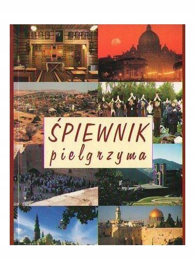 ŚPIEWNIK PIELGRZYMA (KSIĄŻKA)