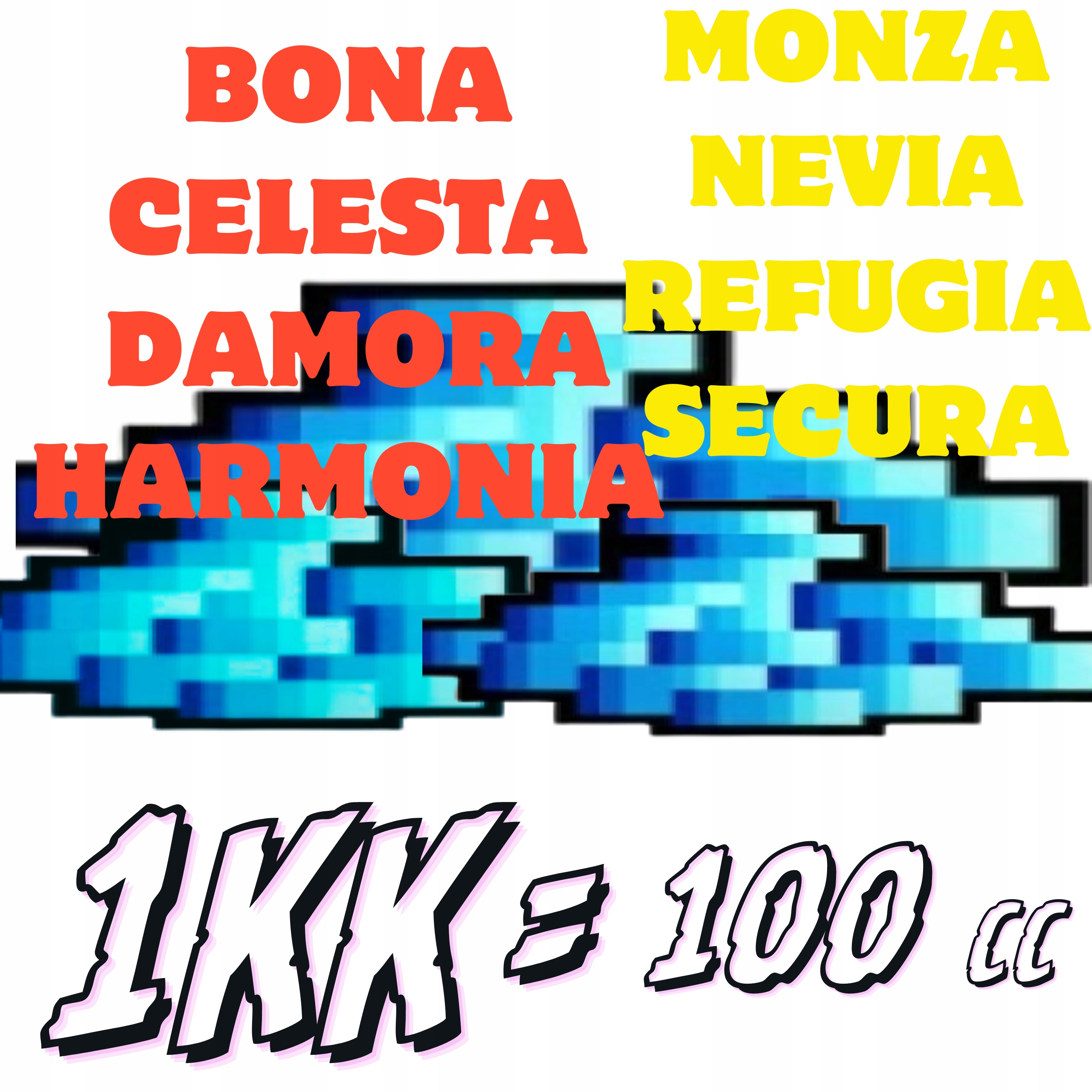 Tibia 1kk 100cc BONA CELESTA DAMORA HARMONIA MONZA NEVIA REFUGIA SECURA