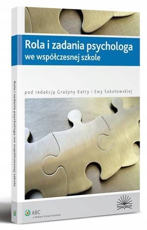 ROLA I ZADANIA PSYCHOLOGA WE WSPÓŁCZESNEJ.. EBOOK