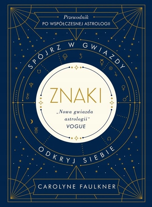 

Znaki. Spójrz w gwiazdy, odkryj siebie
