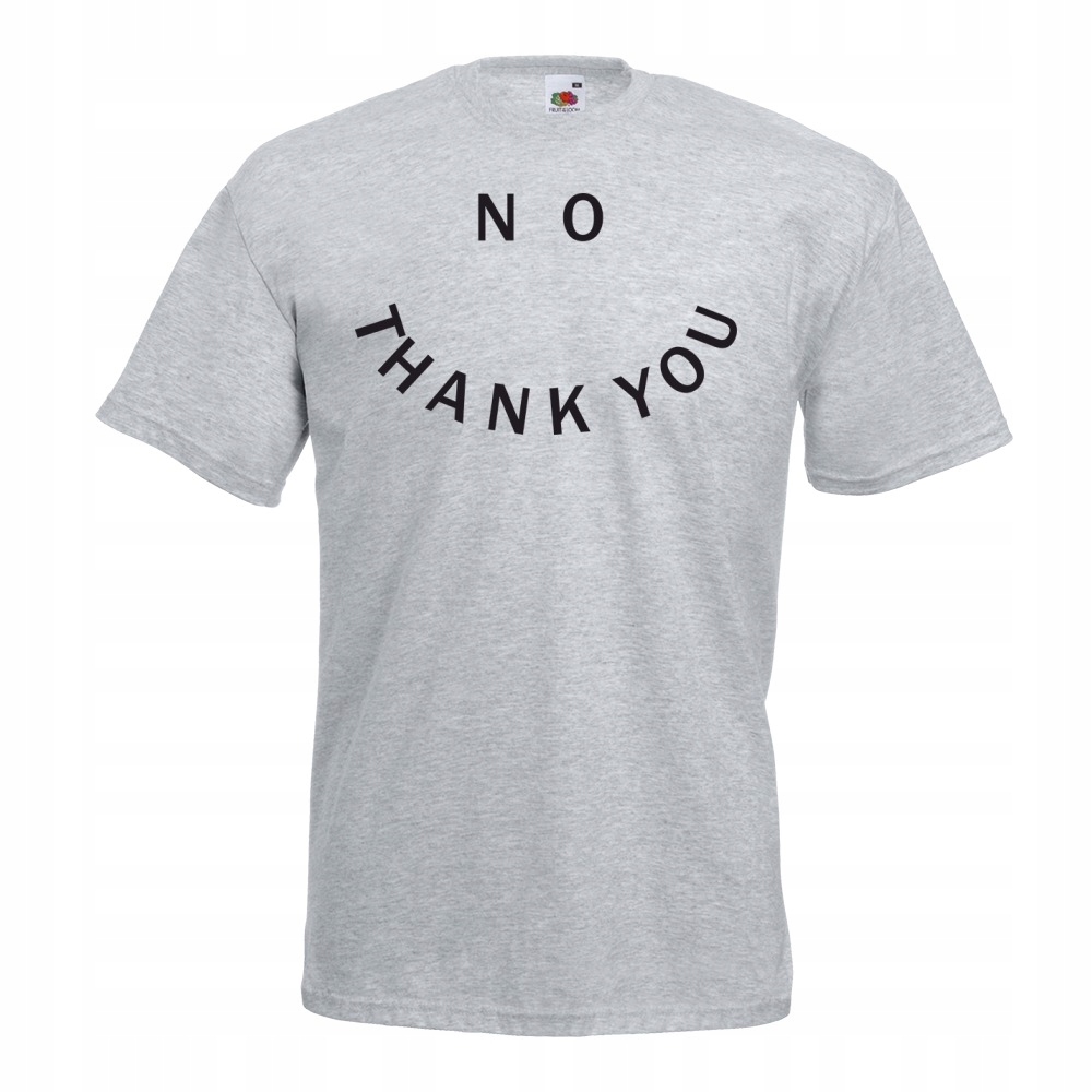 

Koszulka zabawna No thank you XXL szara