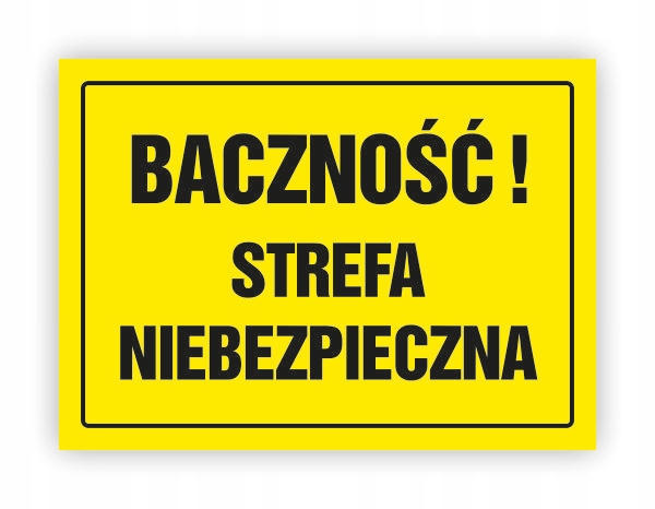 TABLICA BHP-STREFA NIEBEZPIECZNA OA079