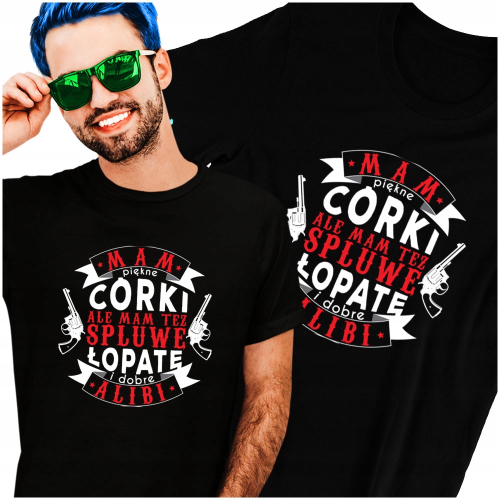 

Mam piękne córki od córek Koszulka Śmieszna L