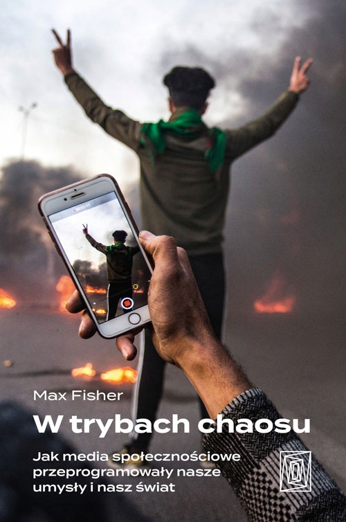 

W Trybach Chaosu. Jak Media Społecznościowe Prze..