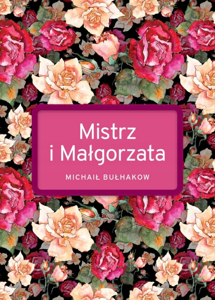 Mistrz I Małgorzata Michaił Bułhakow