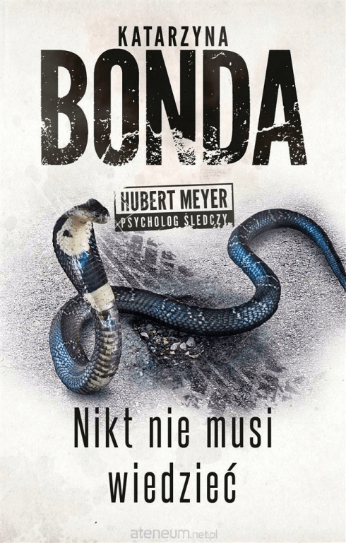 

Nikt nie musi wiedzieć. Tom 4. Katarzyna Bonda