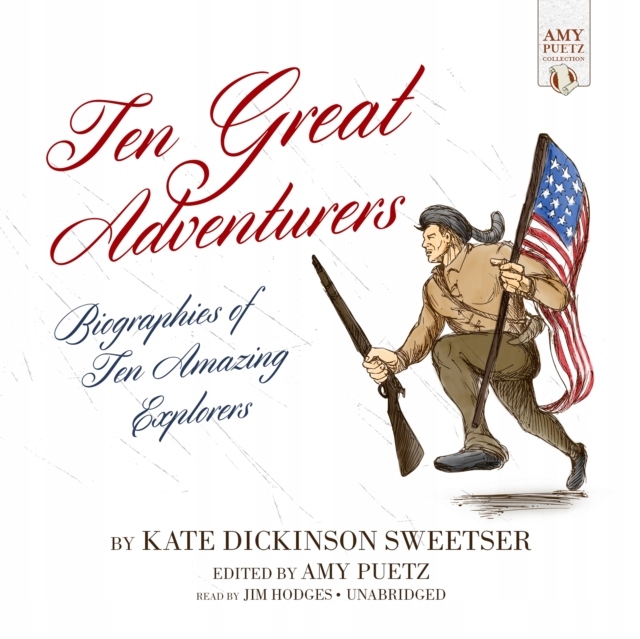 Ten Great Adventurers - Sweetser, Kate Dickinson