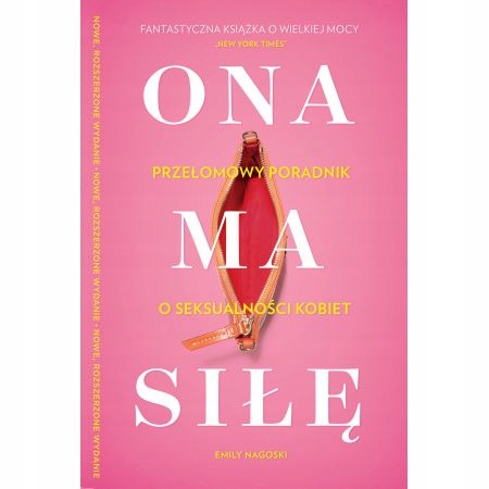 Ona ma siłę. Emily Nagoski