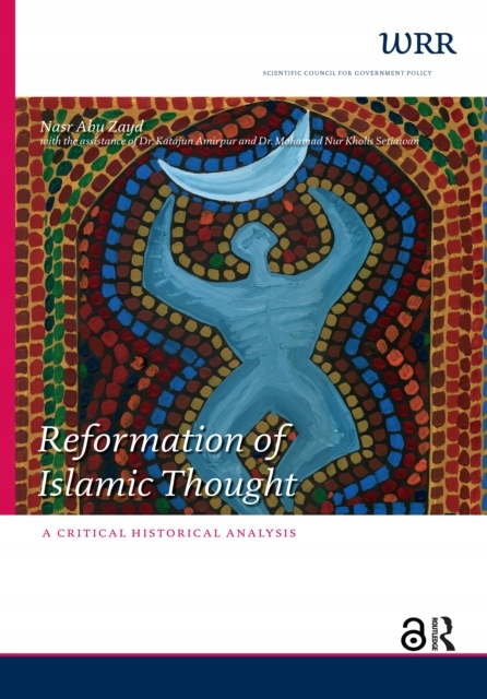 Reformation of Islamic Thought: A Critical Historical Analysis