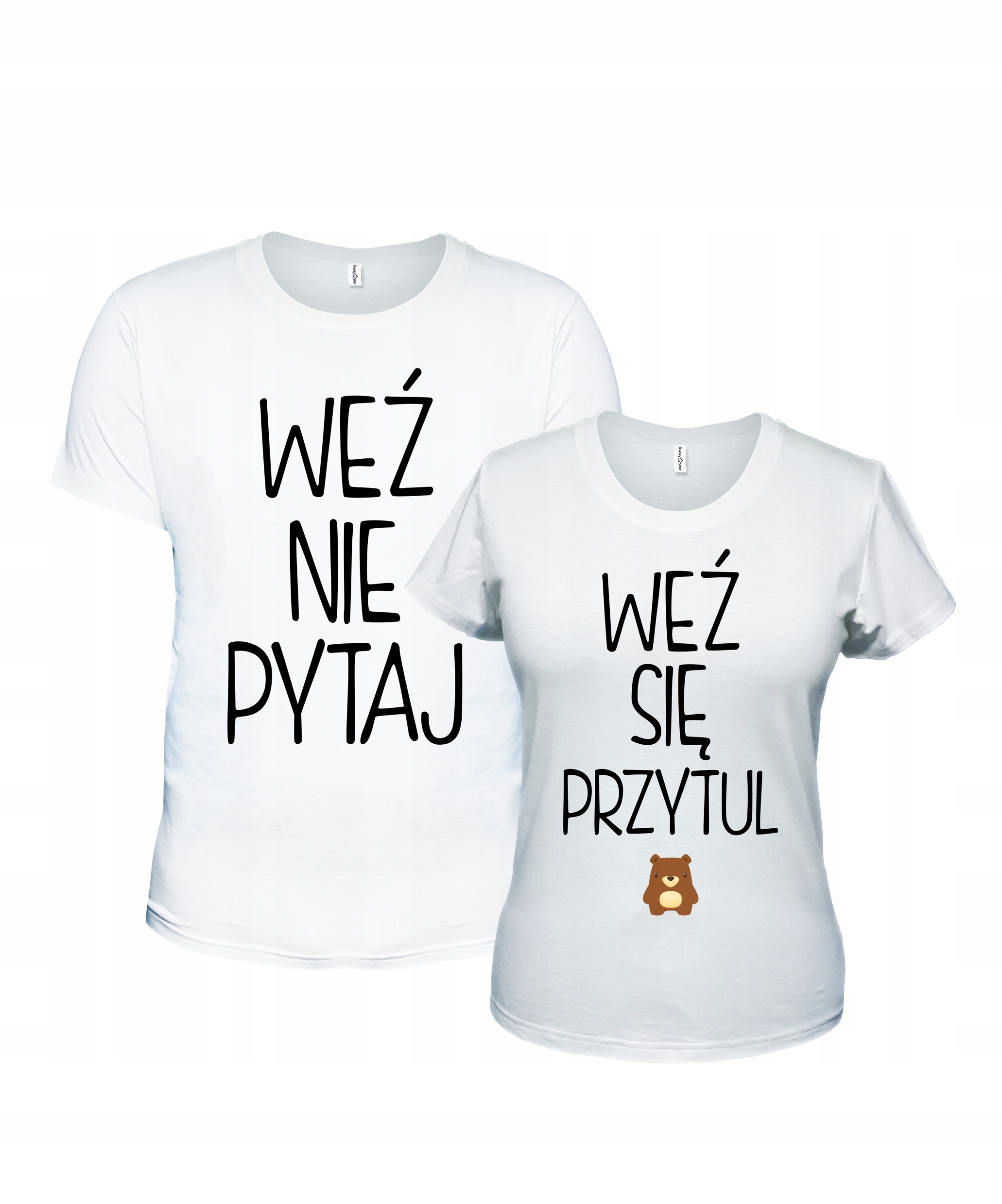 

Koszulki dla par Weź nie pytaj Weź się przytul