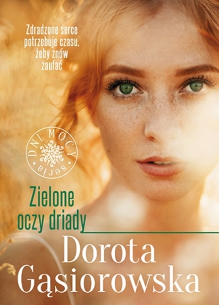 

Zielone oczy driady. Dni Mocy. Tom 3