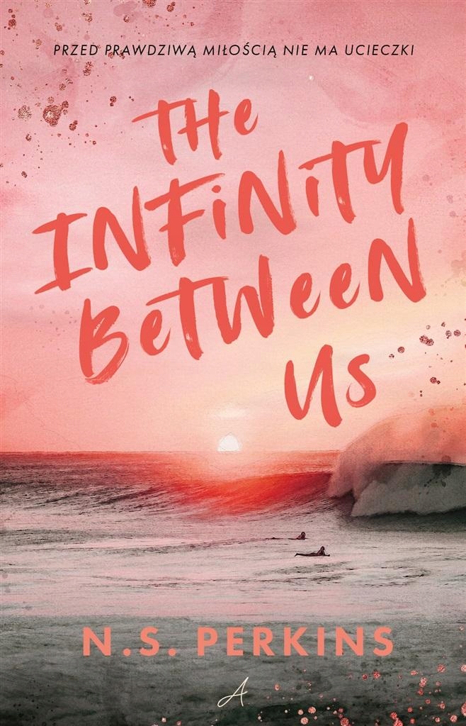 

The Infinity Between Us N.s. Perkins, Ewa Rosa