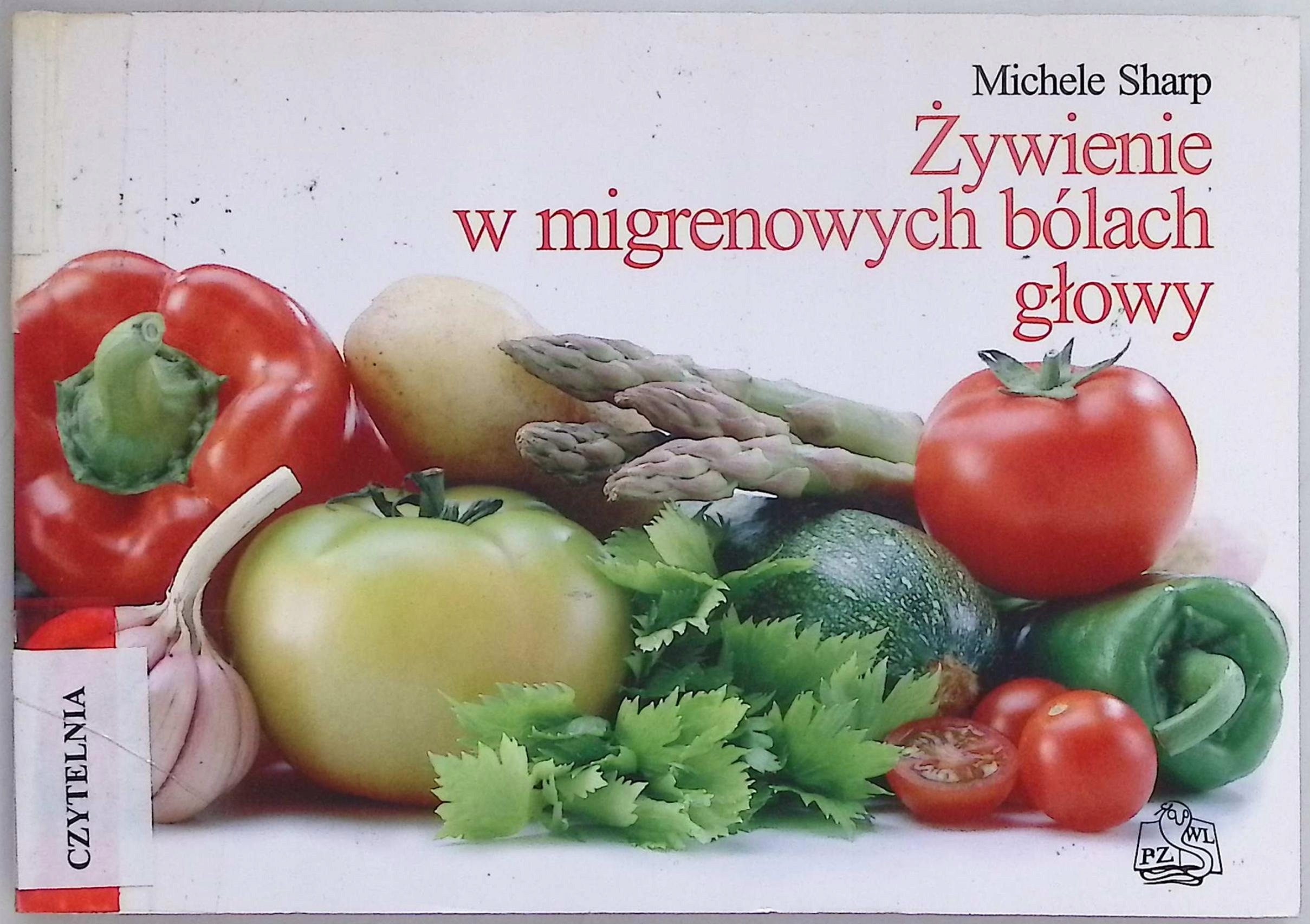 Żywienie w migrenowych bólach głowy Michele Sharp