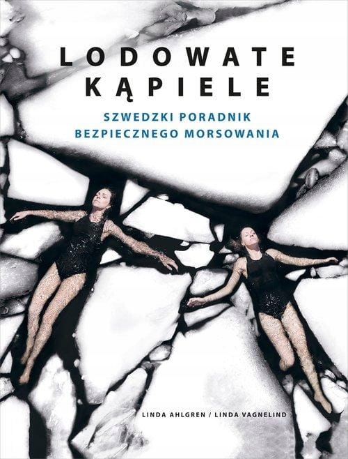 Lodowate kąpiele. Szwedzki poradnik bezpiecznego m