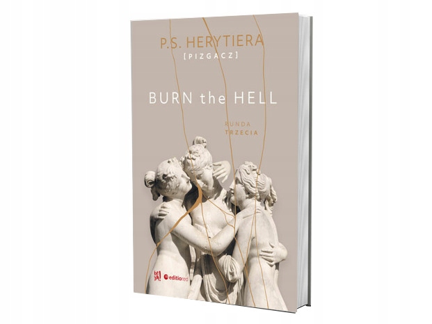 Burn the Hell. Runda trzecia