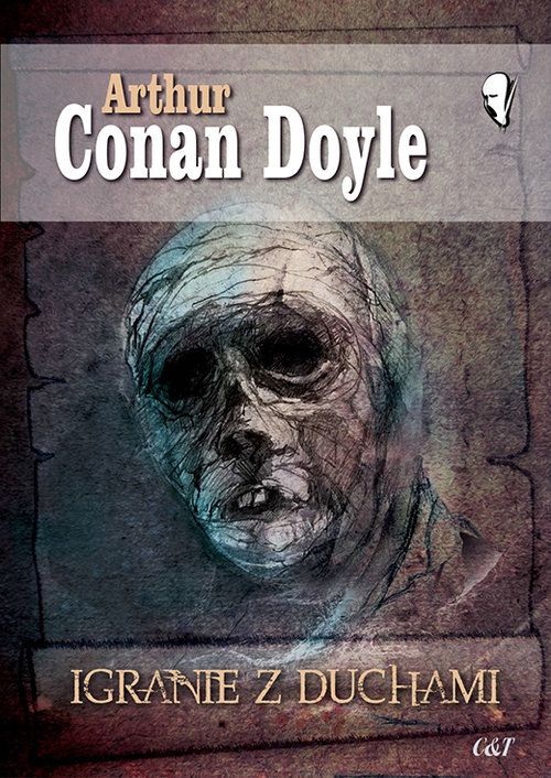 

Arthur Conan Doyle Igranie z duchami