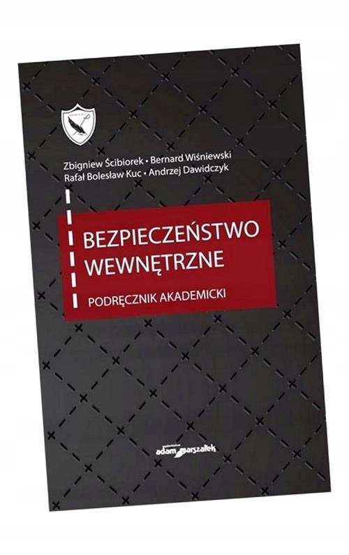 BEZPIECZEŃSTWO WEWNĘTRZNE PODRĘCZNIK AKADEMICKI