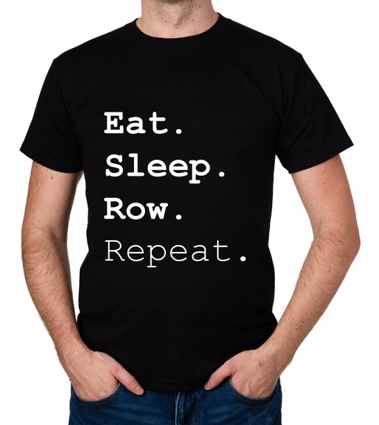 

koszulka Eat Sleep Row Repeat prezent