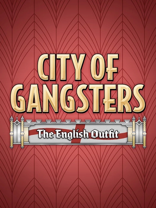 City Of Gangsters The English Outfit DLC Pc Steam