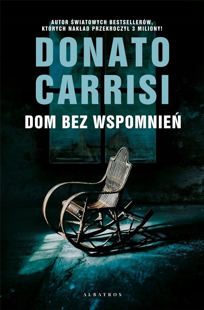 

Carrisi Donato Dom bez wspomnień