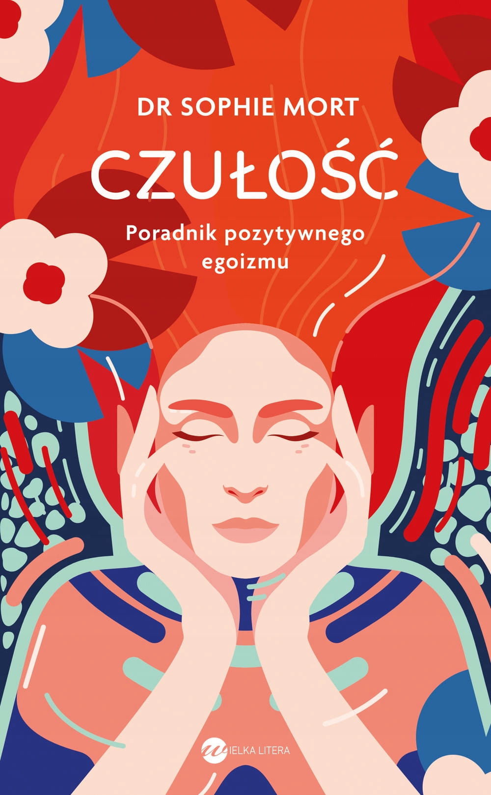 

Czułość. Poradnik pozytywnego egoizmu