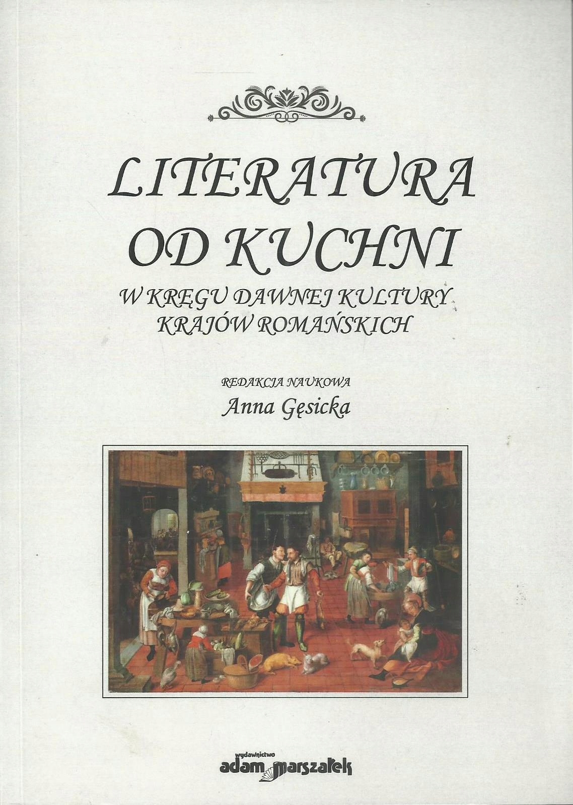 Literatura od kuchni W kręgu dawnej kultury krajów
