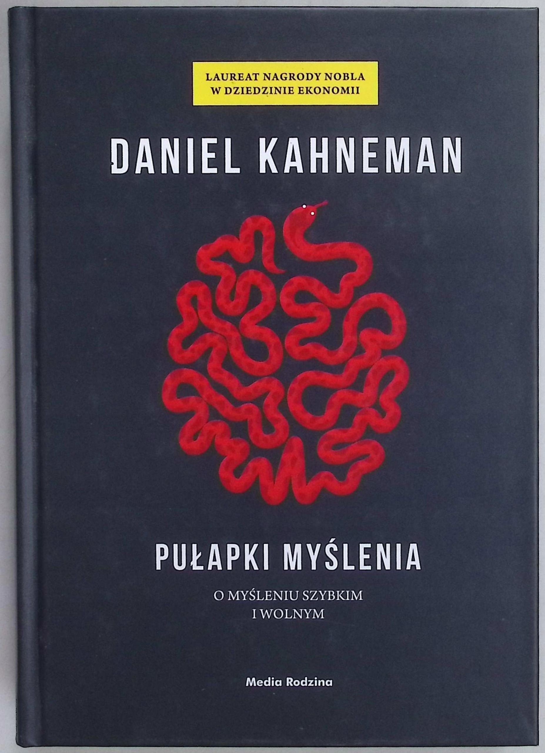Pułapki myślenia Daniel Kahneman