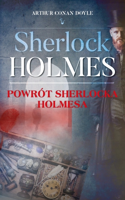

Sherlock Holmes. Powrót Sherlocka Holmesa